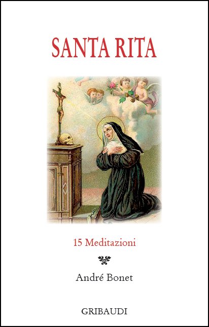 Santa Rita - 15 meditazioni - Clicca l'immagine per chiudere